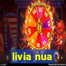livia nua